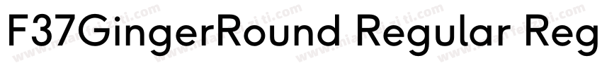 F37GingerRound Regular Regular字体转换